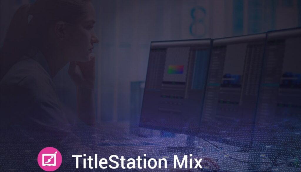 TitleStation Mix and manual CG in News 